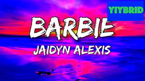 jaidynalexis barbie lyrics